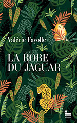 Valérie FAYOLLE, La robe du jaguar