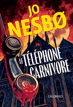 Jo NESBØ, Le téléphone carnivore