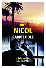 Mike NICOL, Rabbit Hole