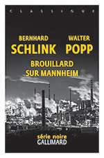 Bernhard SCHLINK & Walter POPP, Brouillard sur Mannheim