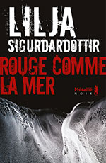 Lilja SIGURÐARDÓTTIR,  Rouge comme la mer