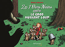 Émile BRAVO, Les sept ours nains contre le gros méchant loup