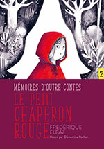 Fr&eacute;d&eacute;rique  ELBAZ, Le Petit Chaperon rouge
