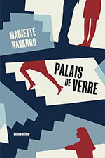 Mariette  NAVARRO, Palais de verre