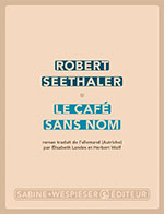 Robert SEETHALER, Le Café sans nom