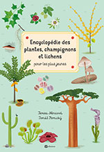 Tereza NĚMCOV&Aacute; & Tom&aacute;&scaron; PERNICK&Yacute;, Encyclop&eacute;die des plantes, champignons et lichens