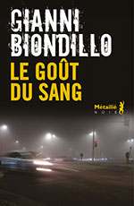 Gianni BIONDILLO, Le go&ucirc;t du sang