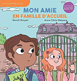 Beno&icirc;t BROYART & Anne-Olivia MESSANA, Mon amie en famille d&rsquo;accueil