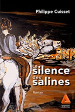 Philippe CUISSET, Le silence des salines