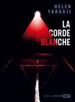 Helen FARADJI, La corde blanche