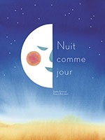 Sophie GRENAUD & Anouck BOISROBERT, Nuit comme jour