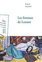 Claire HUYNEN, Les femmes de Louxor