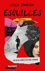 Leslie JAMISON, Esquilles
