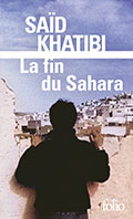 Sa&iuml;d KHATIBI, La fin du Sahara