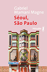 Gabriel MAMANI MAGNE, S&eacute;oul, S&atilde;o Paulo