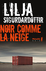 Lilja SIGUR&ETH;ARD&Oacute;TTIR,  Noir comme la neige