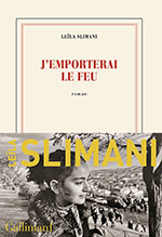 Le&iuml;la SLIMANI, J&rsquo;emporterai le feu