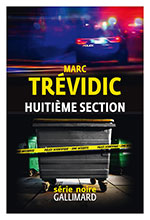 Marc TR&Eacute;VIDIC, Huiti&egrave;me section