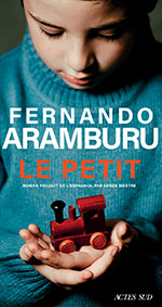 Fernando ARAMBURU, Le petit 