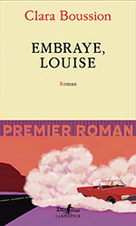Clara BOUSSION, Embraye, Louise