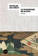 Nicolas de CR&Eacute;CY, Le syndrome de Kyoto