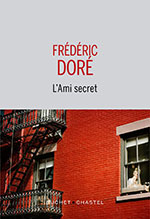 Fr&eacute;d&eacute;ric  DOR&Eacute;, L&rsquo;ami secret