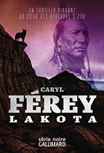 Caryl F&Eacute;REY, Lakota