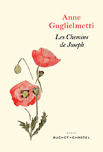 Anne GUGLIELMETTI, Les chemins de Joseph