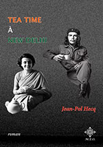 Jean-Pol HECQ, Tea Time &agrave; New Delhi