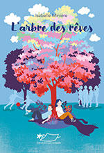 Isabelle MINIÈRE, L’arbre des rêves