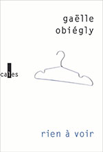 Ga&euml;lle OBI&Eacute;GLY, Rien &agrave; voir