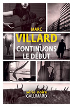 Marc VILLARD, Continuons le d&eacute;but