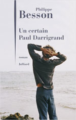 Philippe BESSON, Un certain Paul Darrigrand