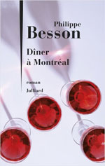Philippe BESSON, Dîner à Montréal