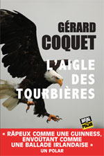 Gérard COQUET, L’Aigle des Tourbières