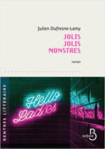 Julien DUFRESNE-LAMY, Jolis jolis monstres