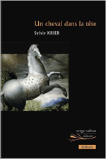 Sylvie KRIER, Un cheval dans la tête