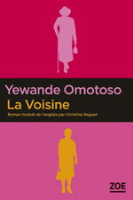 Yewande OMOTOSO, La voisine
