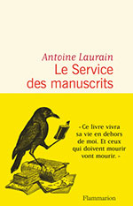  Antoine  LAURAIN, Le service des manuscrits