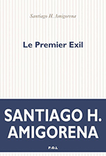 Santiago H. AMIGORENA, Le premier exil