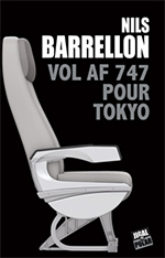 Nils BARRELLON, Vol AF 747 pour Tokyo