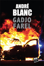 André BLANC, Gadjo Farel