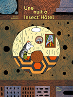 Claire SCHVARTZ, Une nuit à Insect’Hôtel