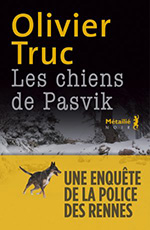 Olivier TRUC, Les chiens de Pasvik