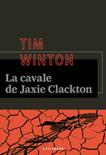 Tim WINTON, La cavale de Jaxie Clackton