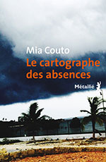 Mia COUTO, Le cartographe des absences