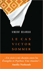 Vincent DELAREUX, Le cas Victor Sommer