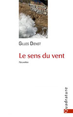 Gilles DIENST, Le sens du vent 