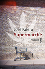 José FALERO, Supermarché