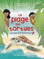 Annelise  HEURTIER & Delphine GARCIA, La plage aux tortues